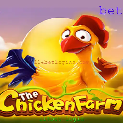 Descubra o Empolgante Mundo de ChickenFarm e a Conexão com 114bet Login